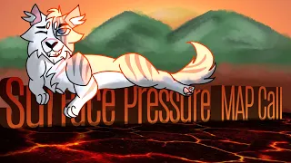 ||Surface Pressure|| An Ivypool and Dovewing MAP CANCELED