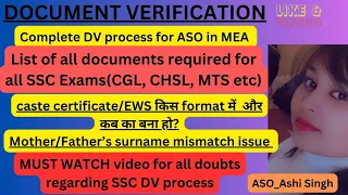 Complete DV Process for ASO IN MEA!!Very important video for SSC CGL 2024 aspirants!!CGL/CHSL/MTS/GD