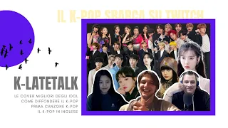 Le cover migliori degli Idol, le canzoni in inglese, come abbiamo conosciuto il K-pop | K-latetalk