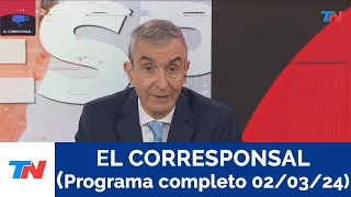 EL CORRESPONSAL (PROGRAMA COMPLETO 02 /03 /24)