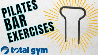 Total Gym Pilates Bar Exercises