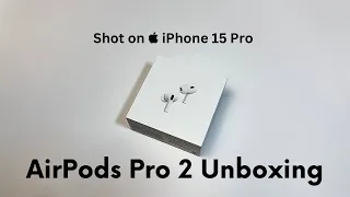 AirPods Pro 2 USB-C unboxing | Shot on  iPhone 15 Pro