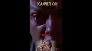 Scanner cop #drama #horror #movies