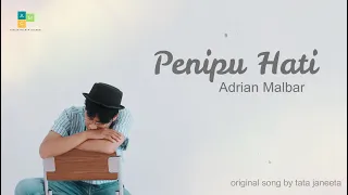 ADRIAN MALBAR - PENIPU HATI COVER