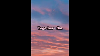 Sia - Together (Legenda/Tradução PT)