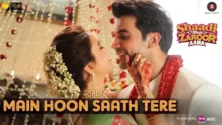 Main Hoon Saath Tere - Arijit Singh |Shaadi Mein Zaroor Aana|Rajkummar Rao,Kriti Kharbanda|KAG-Jam8