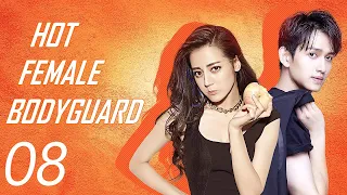 【ENG SUB】EP 08 | 💥 Hot Female Bodyguard | ⚡️Starring: Dilraba Dilmurat, Ma Ke