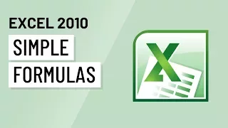 Excel 2010: Simple Formulas