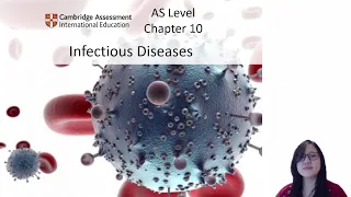 Chapter 10  - Introduction to Infectious Diseases  | Cambridge A-Level 9700 Biology