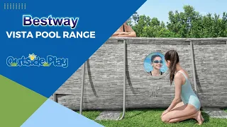 Bestway Vista Above Ground Swimming Pool Range | Outside Play