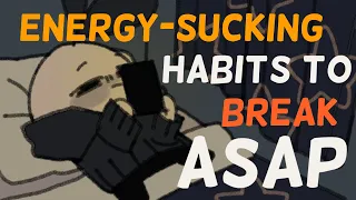 4 Habits Killing Your Energy
