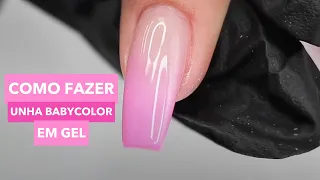 Como Fazer Unha Baby Color em Gel – Degradê Pink