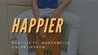Happier - Cajon Grade 3 Lesson - Bastille ft. Marshmellow