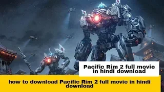 Pacific Rim 2 full movie in hindi download  hd 350mb