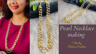 Pearl Necklace making at home | How to make three strand  pearl chain Necklace | Hindi