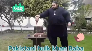 World strongest man Pakistani Hulk khan Baba