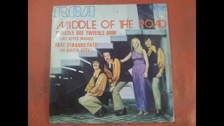 MIDDLE OF THE ROAD.(TWEEDLE DEE TWEEDLE DUM.(LOS REYES MAGOS.)(7''.)(1971.)