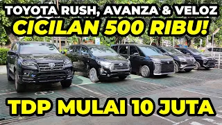 KAPAN LAGI BELI MOBIL BARU TOYOTA ANGSURAN CUMA 500 RIBU! DP MULAI 10 JUTA ADA INNOVA RUSH FORTUNER