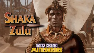 Shaka Zulu: La Miniserie MÁS EXITOSA de la Década del 80 | Ayer Nomás Miniseries