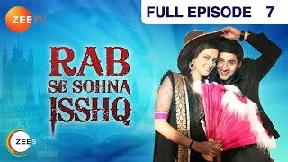 Rab Se Sona Ishq - Hindi Serial - Full Episode - 7 - Ashish Sharma, Ekta Kaul - Zee Tv