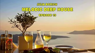 Melodic deep house| EP 15|  - Nora En Pure, Worakls,Yotto,  Chicane, Ilan Bluestone