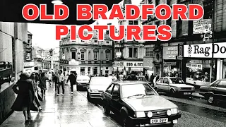 Old Photos of Bradford West Yorkshire England United Kingdom