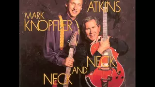 Mark Knopfler & Chet Atkins - Neck and neck-01 - Poor boy blues