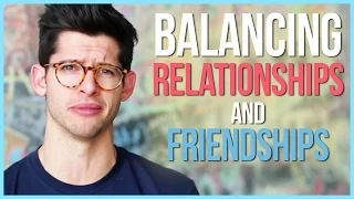 HOW TO BALANCE FRIENDSHIPS AND RELATIONSHIPS! | #DEARHUNTER