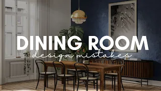 Avoid These 10 Common Mistakes for a Stunning Dining Room Interior Design