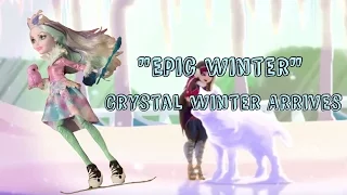 Ever After High Epic Winter "Crystal Winter Arrives" (With Epic Winter Song)
