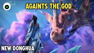New Donghua "Againts The God" Trailer
