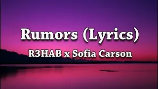 R3HAB x Sofia Carson - Rumors (Lyrics) Video