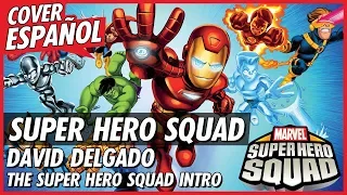 The Super Hero Squad Intro - Cover Español