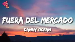 Danny Ocean - Fuera del mercado