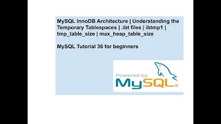 MySQL InnoDB Architecture | Understanding the Temporary Tablespaces | .ibt files | ibtmp1 |Variables