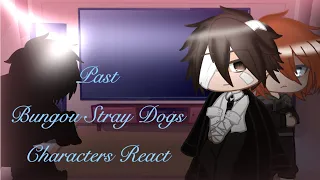 Past Bungou Stray Dogs Characters React • Soukoku & Shin Soukoku • Cinnxmon