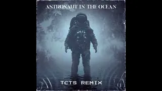 Masked Wolf - Astronaut In The Ocean (TCTS Remix)