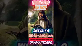 Evangelio del 1 de Mayo del 2024. Permanezcan en Mí. #biblia #fe #Dios #jesus #evangeliodehoy #mayo