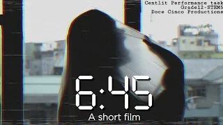 Short Film "6:45" [FilSub]