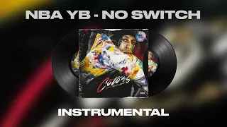 NBA Youngboy - No Switch (INSTRUMENTAL)