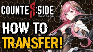 HOW TO TRANSFER SEA TO GLOBAL! | CounterSide