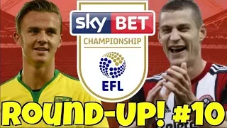 The Championship Round-UP #10 EAST ANGLIAN DERBY, GOALS & COMEBACKS! How Did Your Team Do?!