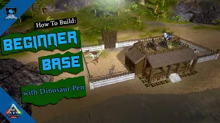 How to Build a Beginner Base with a Dinosaur Pen [Ark Mobile Building Guides: EP8]