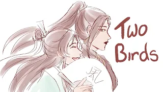 (TGCF) [天官賜福] BeefLeaf - Two Birds || Animatic