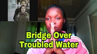 Simon ,Garfunkel_Bridge Over Troubled Water (reaction) #bridgeovertroubledwater