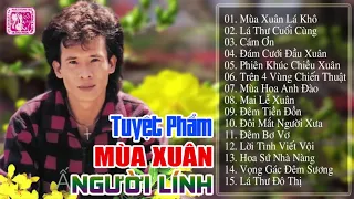 Tuyệt Phẩm Mùa Xuân Và Người Lính - Nhạc Xuân Tuấn Vũ Để Đời Thập Niên 90