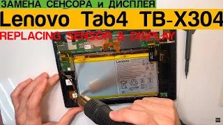 Lenovo Tab 4 10'' TB-X304L - Замена Сенсора и Дисплея / Sensor and Display Replacement Disassembly