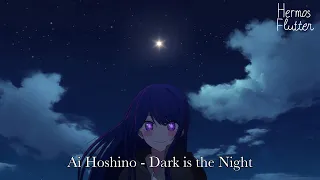 Ai Hoshino - Dark is the Night / Тёмная ночь (AI Cover)