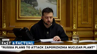 Fast & Factual LIVE: Kremlin Says Zelensky Is Lying About Plans to Attack Zaporizhzhia Nuclear Plant