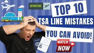 Avoid these 10 TSA line MISTAKES and breeze through airport SECURITY: Don't Make These 10 Mistakes